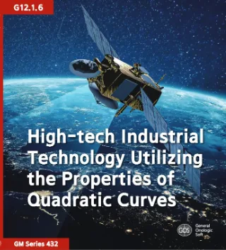 Advanced Industrial Technologies Using the Properties of Quadratic Curves