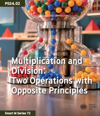 Multiplication and Division: Two Operations with Opposite Principles