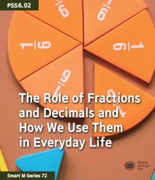 The Role of Fractions and Decimals and How We Use Them in Everyday Life
